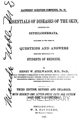 Essentials of diseases of the skin: Including the Syphilodermata : Arranged in the Form of ...