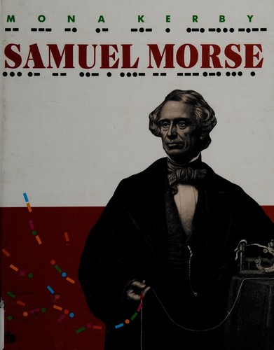 Samuel Morse (First Book)