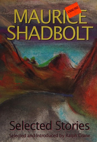 Selected stories Maurice Shadbolt