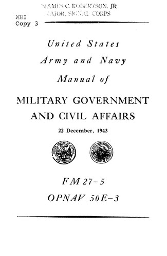 United States Army and Navy Manual of Military Government and Civil Affairs