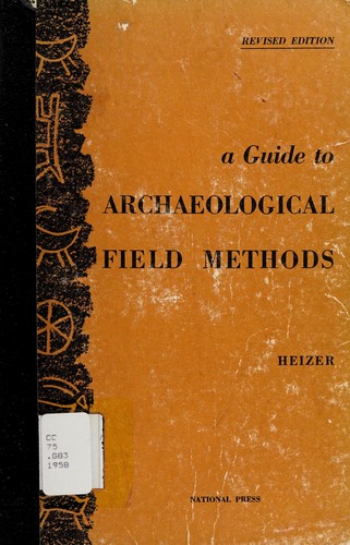 A guide to archaeological field methods.