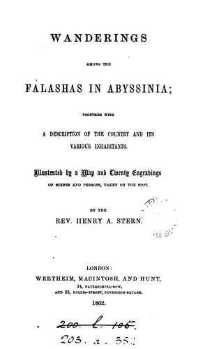 Wanderings among the Falashas in Abyssinia; together with a description of the country and its ...