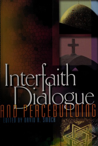 Interfaith dialogue and peacebuilding