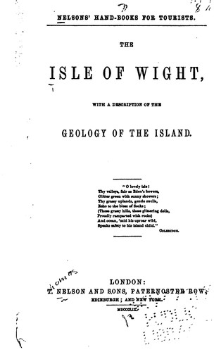 The Isle of Wight, with a Description of the Geology of the Island ...