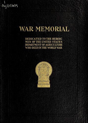 War memorial dedicated to the heroic men of the United States Department of Agriculture who died in the World War