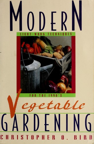 Modern vegetable gardening