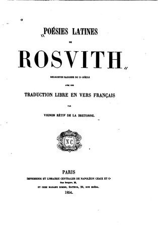 Poésies latines de Rosvith: religieuse saxonne du Xe siècle, avec une ...