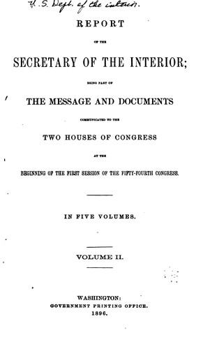 Report of the Department of the Interior ... [with Accompanying Documents].