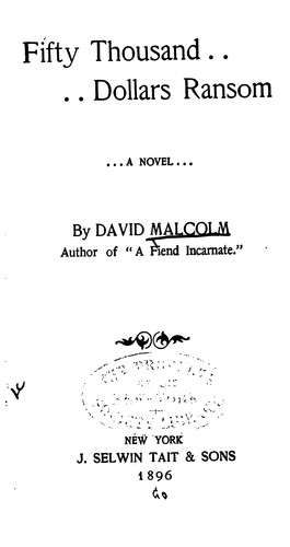 Fifty Thousand Dollars Ransom: A Novel