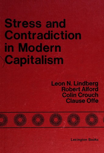 Stress and contradiction in modern capitalism