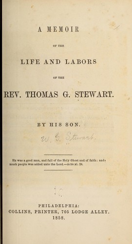 A memoir of the life and labors of the Rev. Thomas G. Stewart