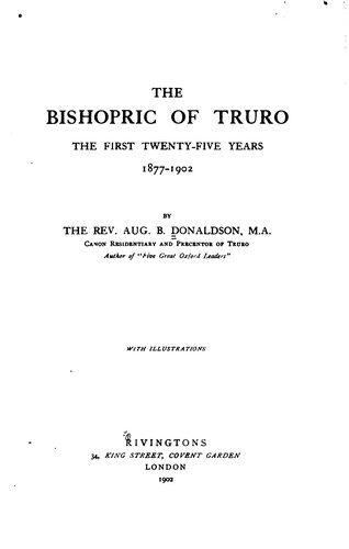 The Bishopric of Truro: The First Twenty-five Years, 1877-1902