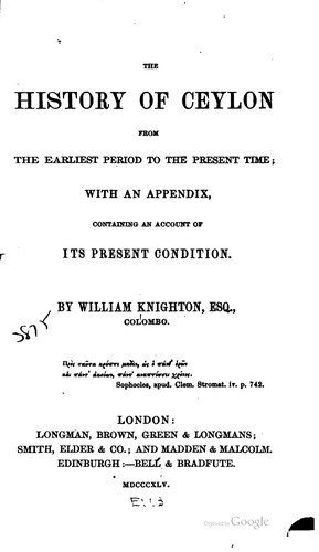 The History of Ceylon from the Earliest Period to the Present Time: With an ...