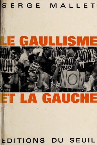 Le gaullisme et la gauche.