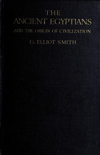 The ancient Egyptians and the origin of civilization