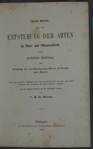 Charles Darwin, uber die Entstehung der Arten im Thier- und Pflanzen-Reich durch naturliche Zuchtung, oder Erhaltung der vervollkommneten Rassen im Kampfe um's Daseyn