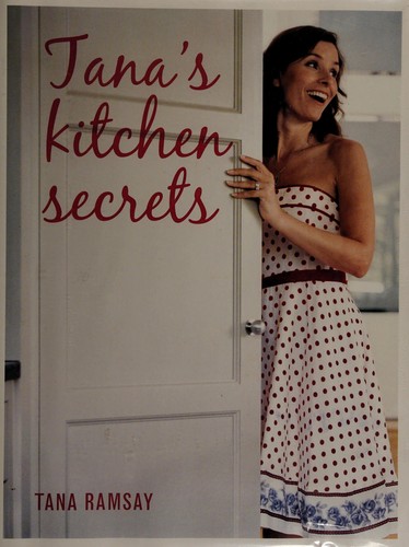 Tana's kitchen secrets