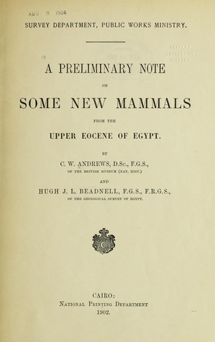 A preliminary note on some new mammals from the Upper Eocene of Egypt