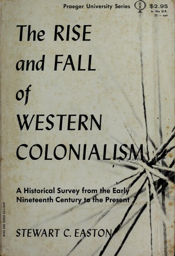 The rise and fall of Western colonialism