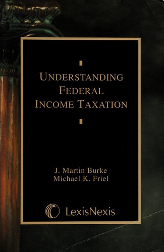 Understanding Federal Income Taxation (Understanding Series)