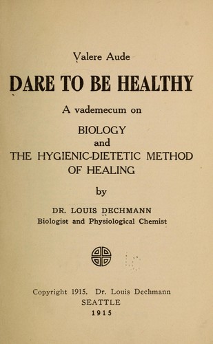 Valere aude; dare to be healthy