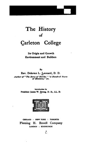 The History of Carleton College: Its Origin and Growth, Environment and Builders