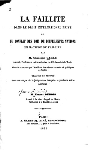 La faillite dans le droit international privé: ou Du conflit des lois de différentes nations en ...