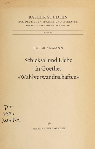 Schicksal und Liebe in Goethes "Wahlverwandtschaften."