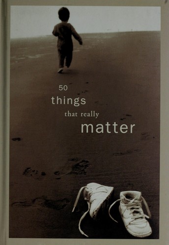 50 things that really matter.