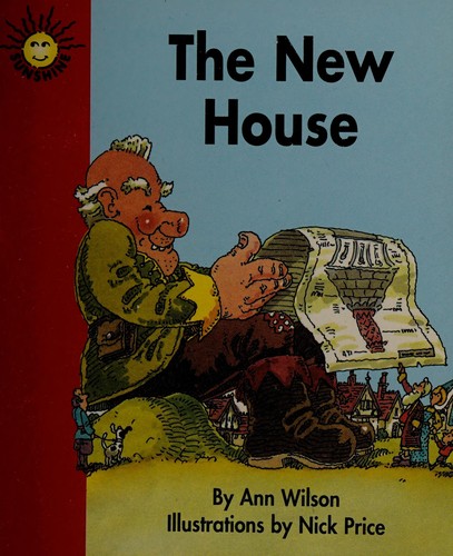 The New House (Sunshine Reading Scheme, Level 1-Set A)