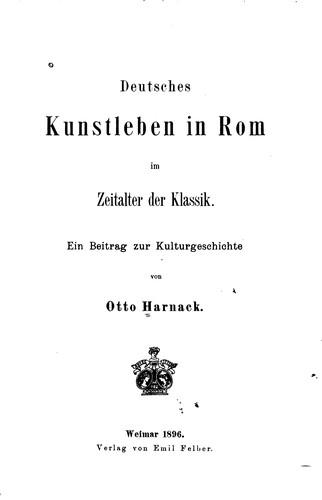 Deutsches Kunstleben in Rom im Zeitalter der Klassik: Ein Beitrag zur ...