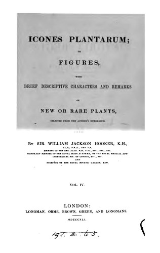 Icones Plantarum: Or, Figures, with Brief Descriptive Characters and Remarks of New Or Rare ...