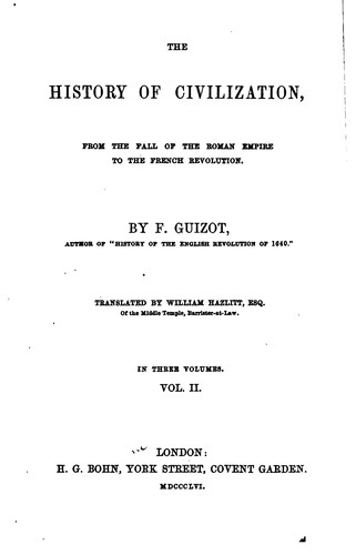 The History of Civilization: From the Fall of the Roman Empire to the French ...