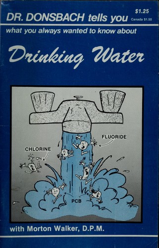 Drinking Water (Dr. Donsbach tells you what you always watned to know about)