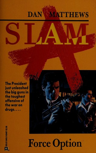 Force Option (Slam Book #1) (Slam-Book, No 1)