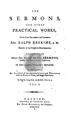 Sermons and Other Practical Works: Consisting of Above One Hundred and Fifty Sermons Besides His ...