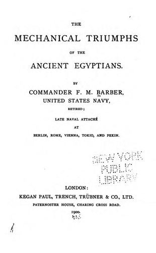 The Mechanical Triumphs of the Ancient Egyptians