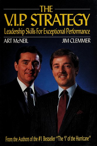 The VIP strategy: leadership skills for exceptional performance