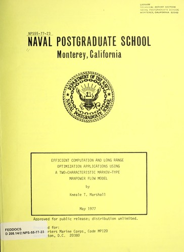 Efficient computation and long range optimization applications using a two-characteristic Markov-type manpower flow model
