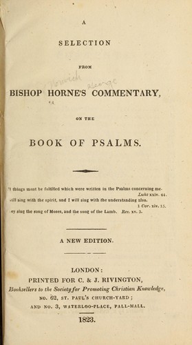 A selection from Bishop Horne's Commentary, on the book of Psalms ...