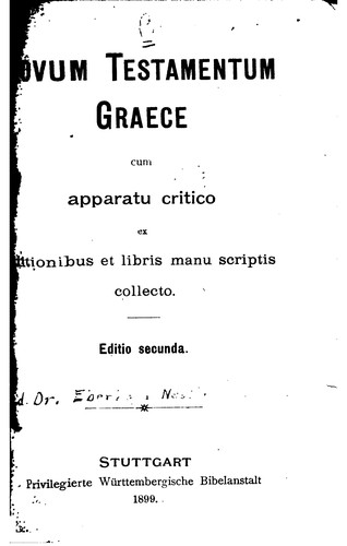 Novum testamentum graece, cum apparatu critico ex editionibus et libris manu scriptis collecto