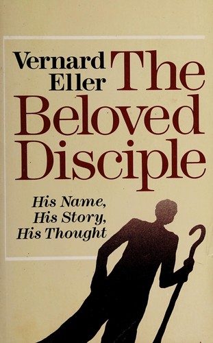 The beloved disciple--his name, his story, his thought
