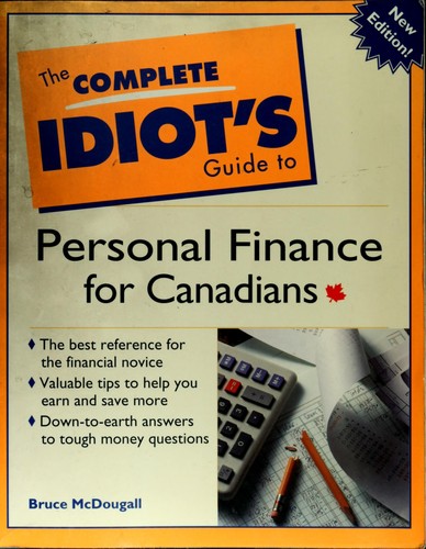 The complete idiot's guide to personal finance for Canadians