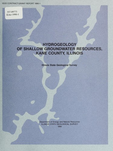 Hydrogeology of shallow groundwater resources, Kane County, Illinois