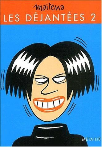 Les Déjantées, tome 2