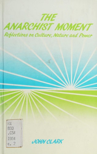 The anarchist moment