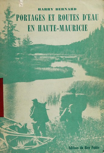 Portages et routes d'eau en Haute-Mauricie.