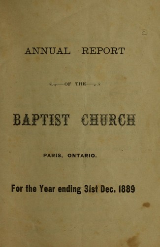Annual report of the Baptist Church, Paris, Ontario, for the year ending 31st Dec. 1889