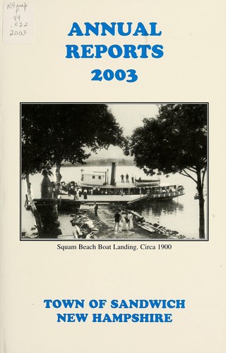 Annual reports of the town officers of Sandwich, embracing those of the selectmen, treasurer and school committee, for the financial year ending ..