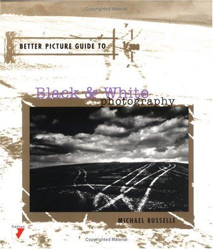 Better Picture Guide to Black & White Photography